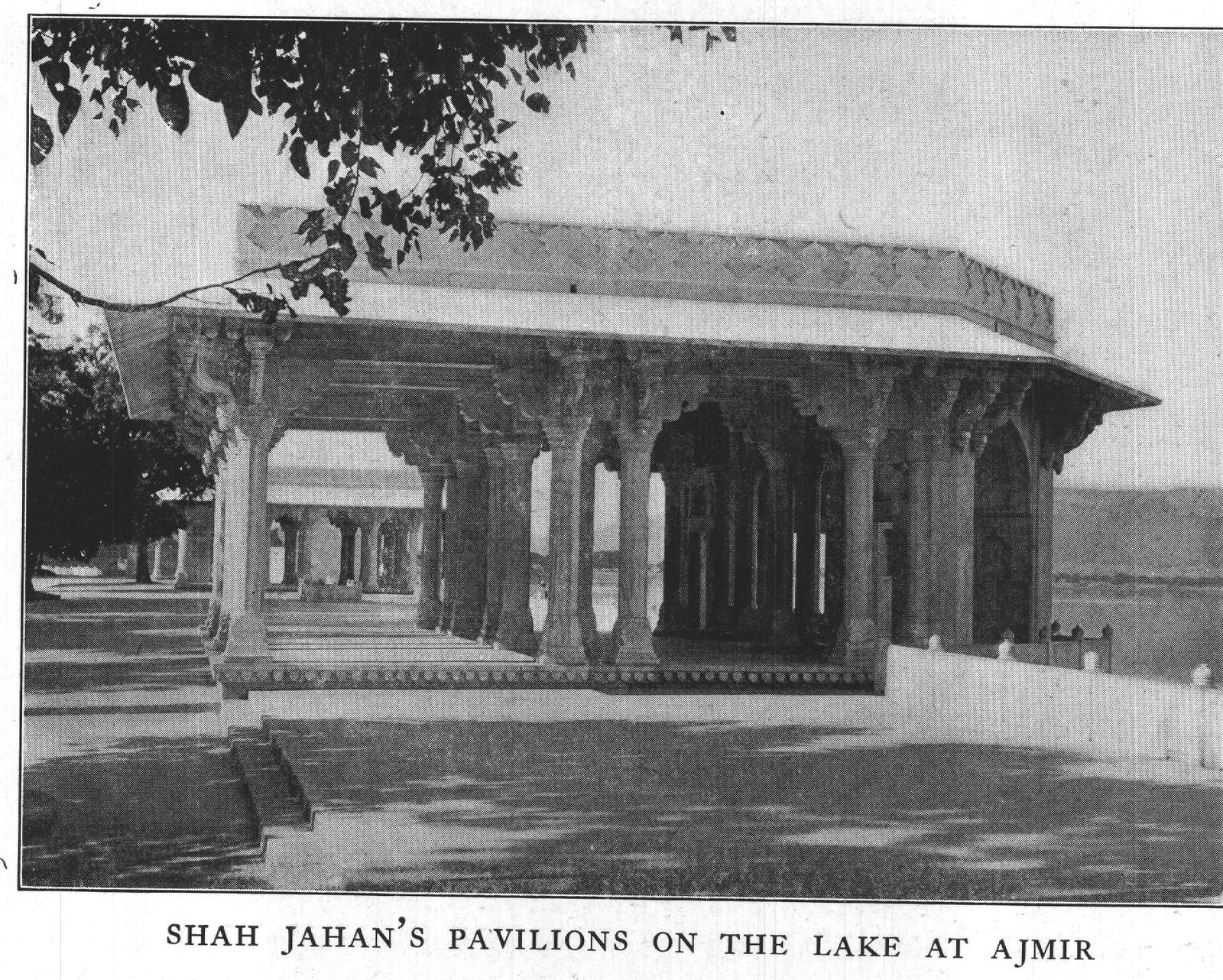 Shah Jahan's Pavilions on the Lake at Ajmir